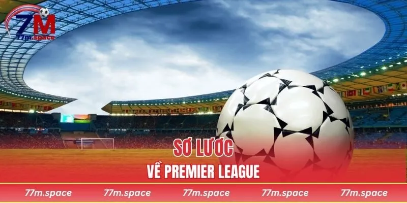 Premier league là gì?
